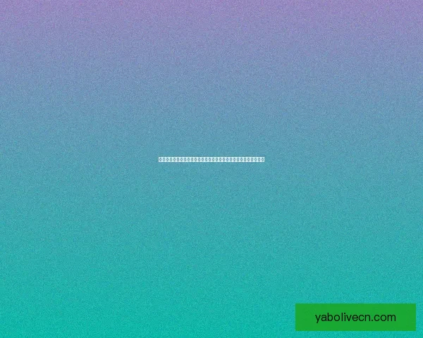 亚博体育入口最新官方指南与安全访问方法全解析畅享赛事娱乐体验